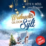 Lotte R. Wöss: Weihnachtsglück auf Sylt: Magic Christmas 3