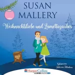Susan Mallery: Weihnachtsliebe und Lamettazauber: Happily Inc - Kurzgeschichte