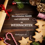 Christine Giersberg: Weihnachtsmärchen und Sagen: Die schönsten Sagen und Legenden zu Weihnachten