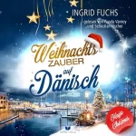 Isabella Lovegood, Ingrid Fuchs: Weihnachtszauber auf Dänisch: Magic Christmas 5