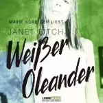 Janet Fitch: Weißer Oleander: 