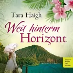 Tara Haigh: Weit hinterm Horizont: Hawaii-Saga 1