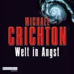 Michael Crichton: Welt in Angst: 