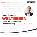 Gabor Steingart: Weltbeben: Leben im Zeitalter der Überforderung: 