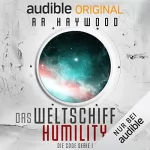 R. R. Haywood: Weltschiff Humility: Die Code-Trilogie 1