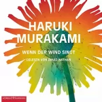 Haruki Murakami: Wenn der Wind singt: Trilogie der Ratte 1