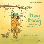 Sabine Bohlmann: Wenn der Wind weht: Frau Honig 3