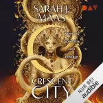 Sarah J. Maas: Wenn die Schatten sich erheben: Crescent City 3