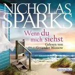 Nicholas Sparks: Wenn du mich siehst: 