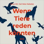 Werner Gitt, Karl-Heinz Vanheiden: Wenn Tiere reden könnten...: 