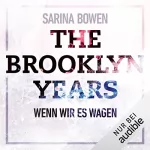 Sarina Bowen: Wenn wir es wagen: The Brooklyn Years 5