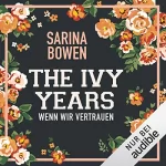 Sarina Bowen: Wenn wir vertrauen: The Ivy Years 4