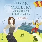 Susan Mallery: Wer früher küsst, ist länger verliebt: Fool