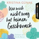 Kristina Günak: Wer mich nicht mag, hat keinen Geschmack: 