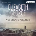 Elizabeth George: Wer Strafe verdient: Ein Inspector-Lynley-Roman 20