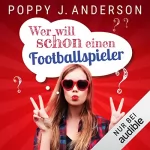 Poppy J. Anderson: Wer will schon einen Footballspieler?: Titans of Love 14