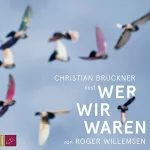 Roger Willemsen: Wer wir waren: 