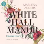Marlena Anders: Whitehall Manor: Haunted Hearts