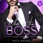Mia B. Meyers: Who is the Boss: Boss-Duo 1