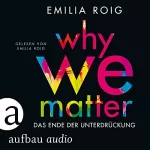 Emilia Roig: Why We Matter: Das Ende der Unterdrückung