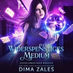 Dima Zales, Anna Zaires: Widerspenstiges Medium: Sasha Urban Serie 3
