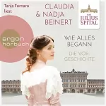 Claudia Beinert, Nadja Beinert: Wie alles begann: Das Juliusspital - Die Vorgeschichte