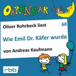 Andreas Kaufmann: Wie Emil Dr. Käfer wurde: Ohrenbär 68