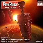 Wim Vandemaan: Wie man Sterne programmiert: Perry Rhodan Jupiter 8