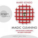 Marie Kondo: Wie richtiges Aufräumen ihr Leben verändert: Magic Cleaning 1