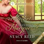 Stacy Reid: Wie verführt man einen Marquess?: Regency Scandals 3