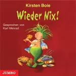 Kirsten Boie: Wieder Nix!: Nix 2