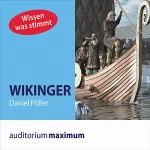 Daniel Föller: Wikinger: Wissen was stimmt