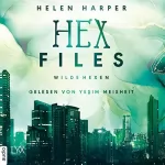 Helen Harper: Wilde Hexen: Hex Files 2
