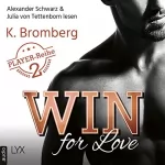K. Bromberg: Win for Love: The Player 2