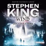 Stephen King: Wind: Der dunkle Turm 8