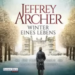 Jeffrey Archer: Winter eines Lebens: Die Clifton Saga 7