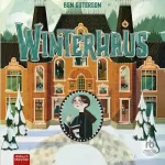 Ben Guterson: Winterhaus: Winterhaus, Book 1