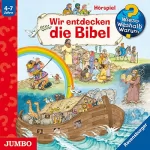 Wolfgang Metzge, Andrea Erne: Wir entdecken die Bibel: Wieso? Weshalb? Warum?