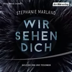 Stephanie Marland: Wir sehen Dich: Bell und Starke 1