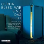 Gerda Blees: Wir sind das Licht: 