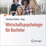 Christian Fichter: Wirtschaftspsychologie für Bachelor: 