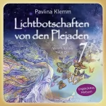Pavlina Klemm: Wissen für die Neue Zeit: Lichtbotschaften von den Plejaden 7