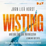 Jørn Lier Horst: Wisting und der Tag der Vermissten: Cold Cases 1
