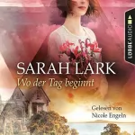 Sarah Lark: Wo der Tag beginnt: 