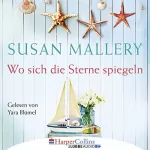 Susan Mallery: Wo sich die Sterne spiegeln: 