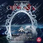 Maya Shepherd: Wolfsblut im Sternenregen: Die Grimm-Chroniken 17