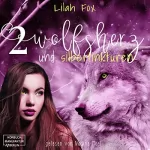 Lilah Fox: Wolfsherz und Silbertinktur: The Morgaine Chroniken 2
