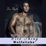 Lisa Skydla: Wolfsliebe: Wild Thing 2