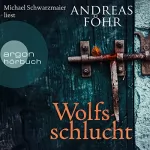 Andreas Föhr: Wolfsschlucht: Kommissar Wallner 6