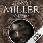Clannon Miller: Wolfszauber: Valkyria-Saga 2